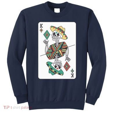 Mexican Skeleton King Card Sweatshirt
