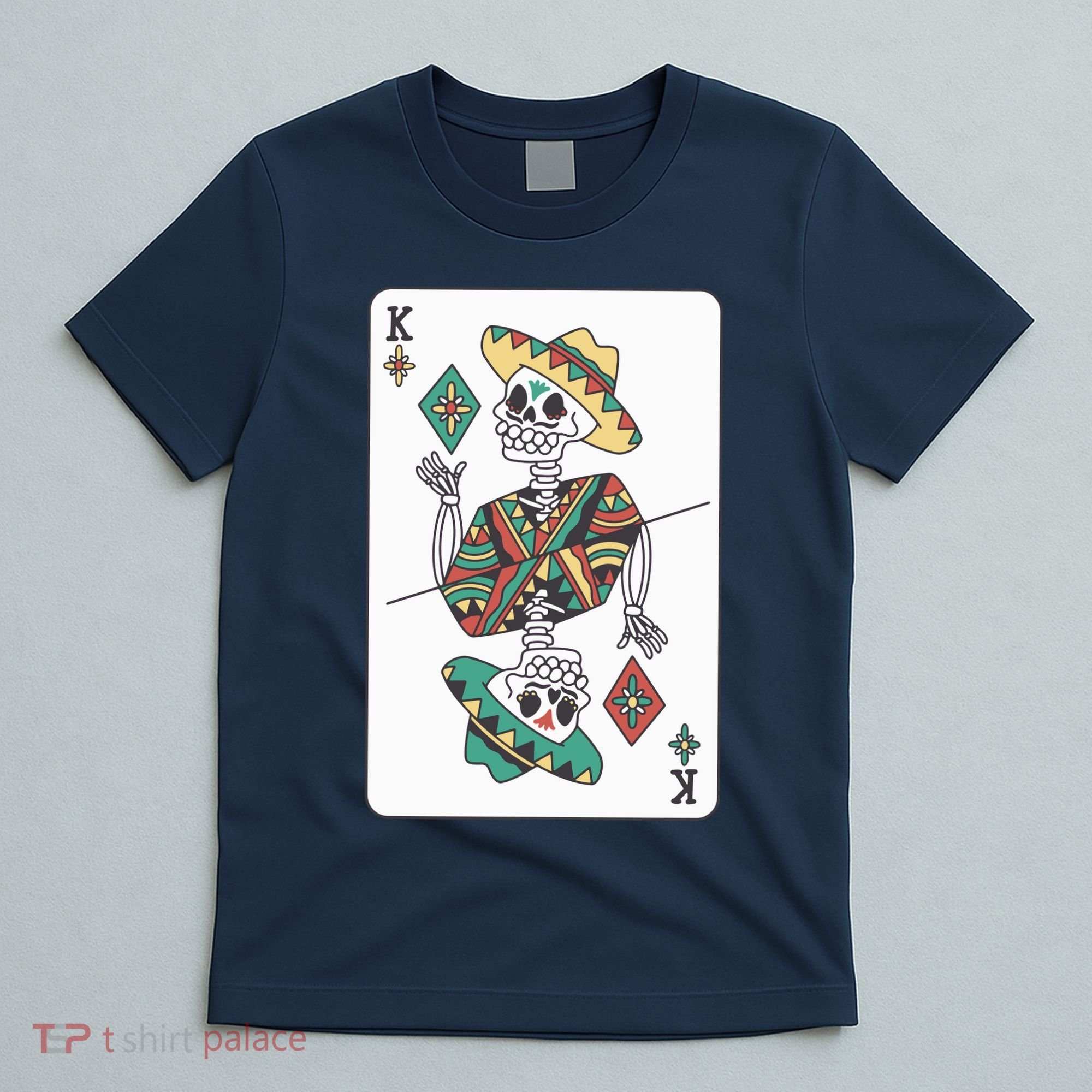 Mexican Skeleton King Card T-Shirt