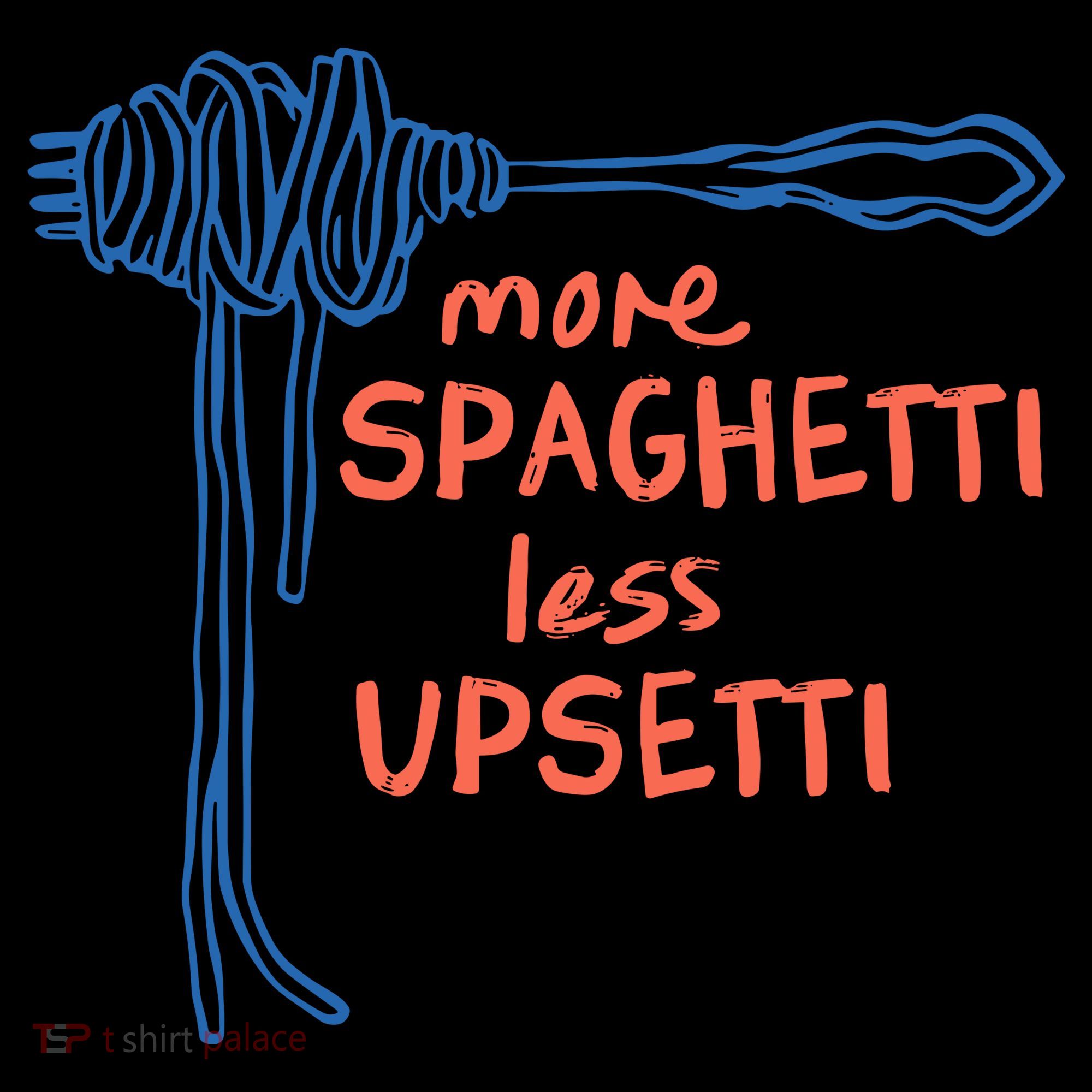 More Spaghetti Less Upsetti Coaster