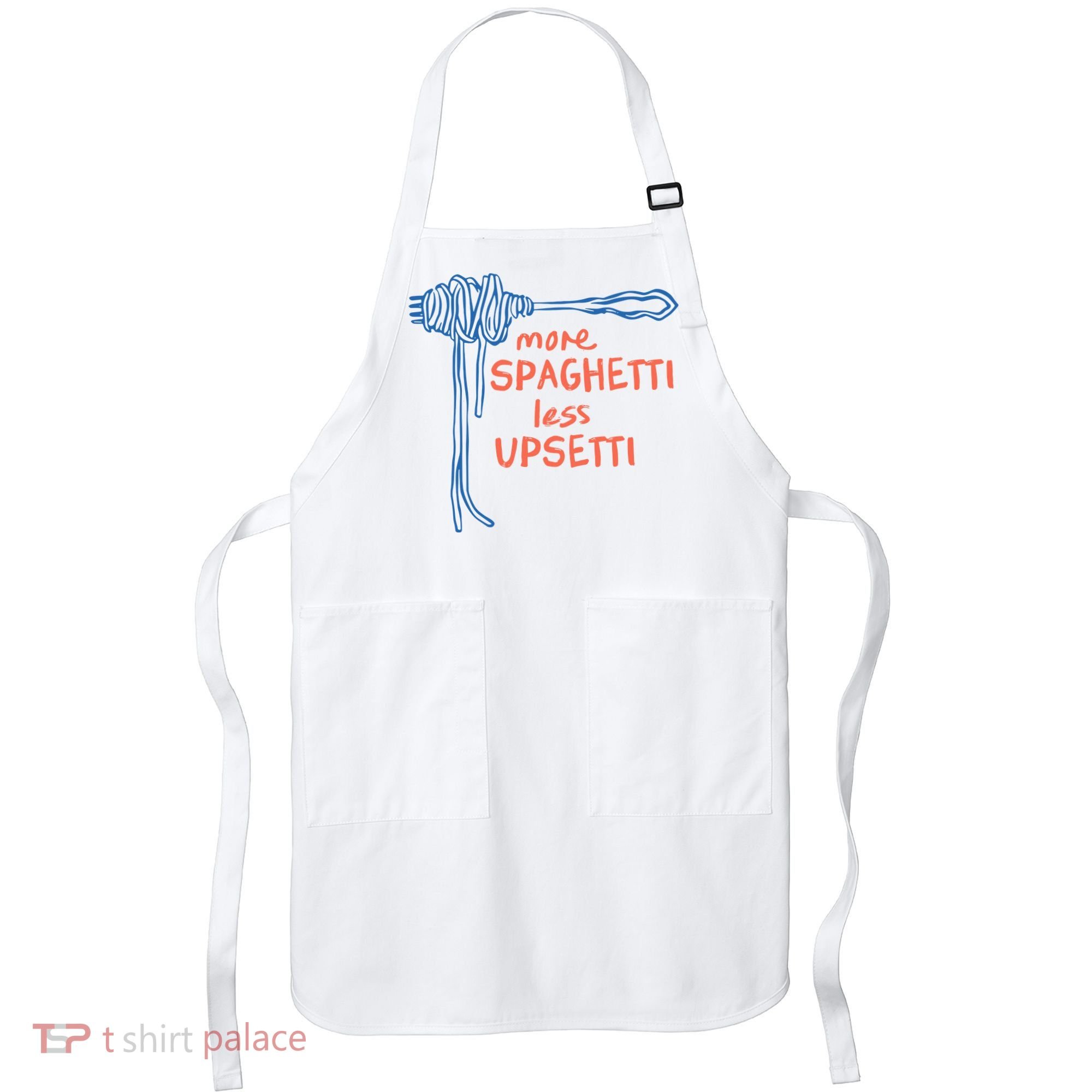 More Spaghetti Less Upsetti Apron