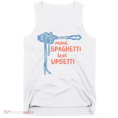 More Spaghetti Less Upsetti Tank Top