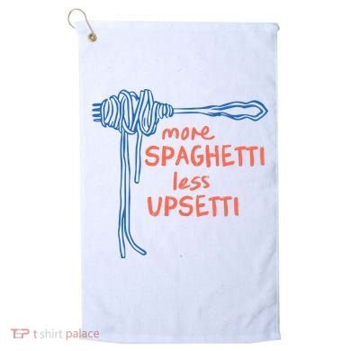 More Spaghetti Less Upsetti Golf Towel