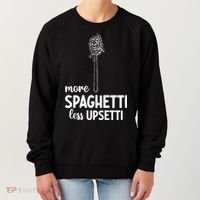 More Spaghetti Less Upsetti Women's Sweatshirt thumb 0
