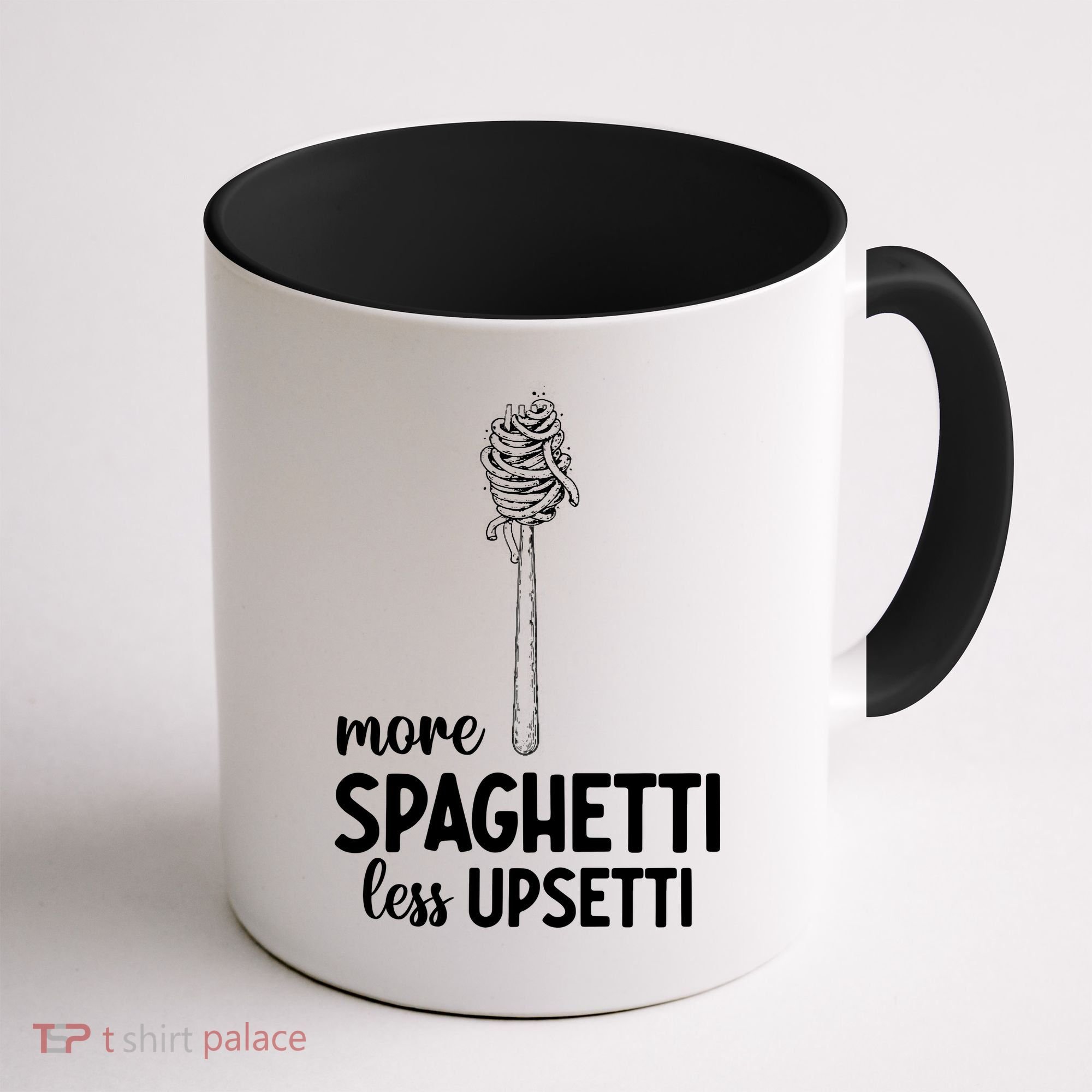More Spaghetti Less Upsetti Coffee Mug