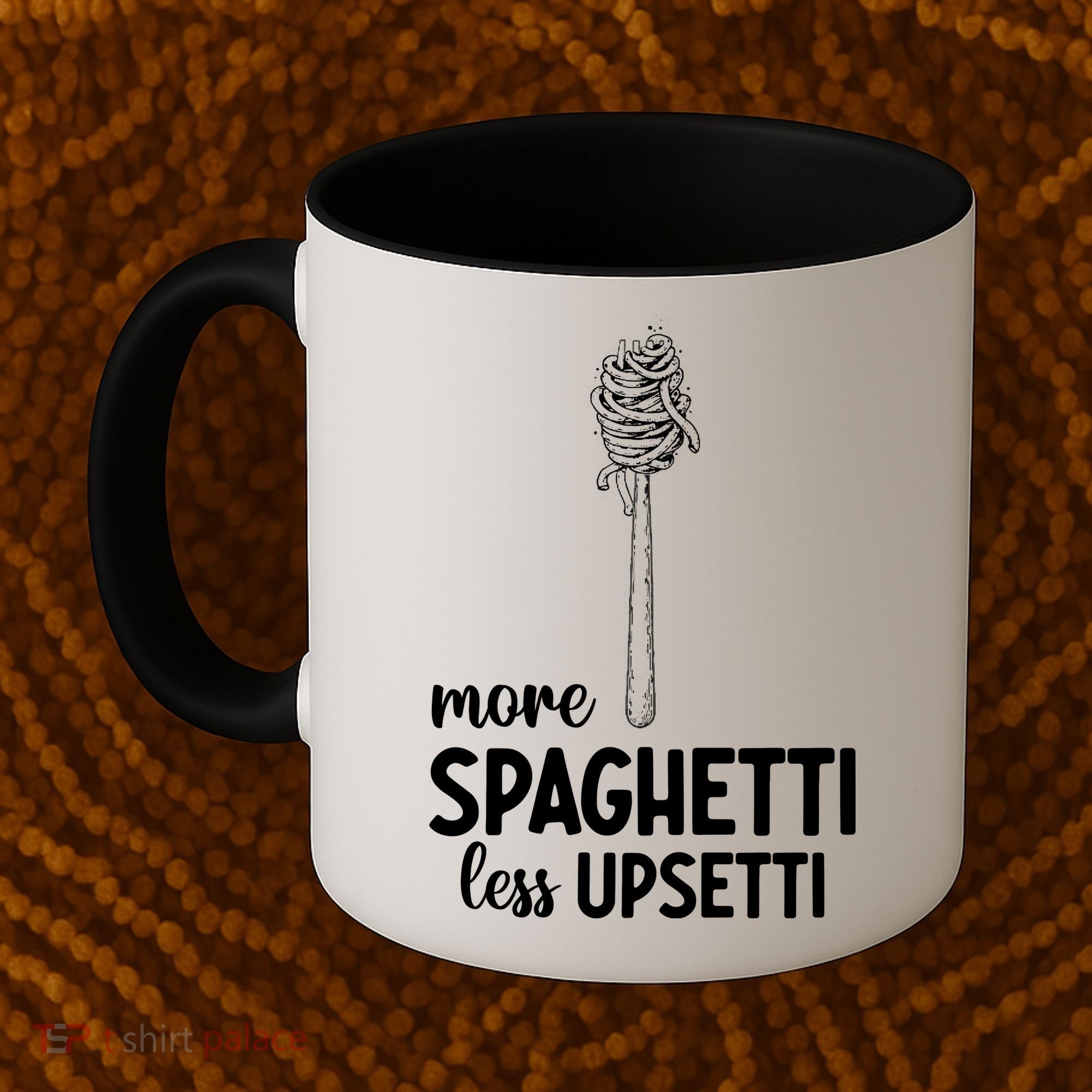 More Spaghetti Less Upsetti Coffee Mug