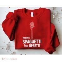 More Spaghetti Less Upsetti Sweatshirt thumb 2