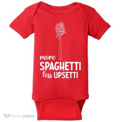 More Spaghetti Less Upsetti Baby Bodysuit