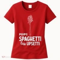 More Spaghetti Less Upsetti Women's T-Shirt thumb 0