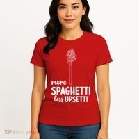 More Spaghetti Less Upsetti Women's T-Shirt thumb 4