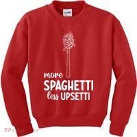 More Spaghetti Less Upsetti Kids Sweatshirt thumb 0