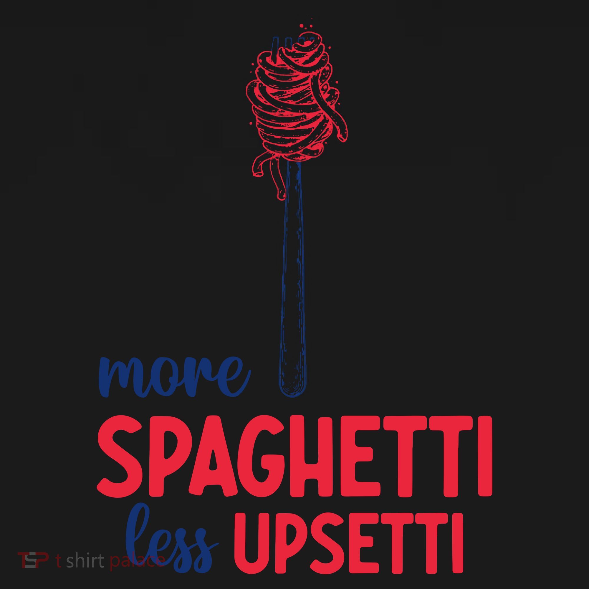 More Spaghetti Less Upsetti Funny Food Meme Toddler Hoodie
