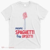 More Spaghetti Less Upsetti Funny Food Meme T-Shirt thumb 0