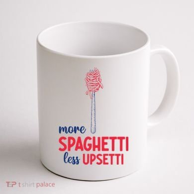 More Spaghetti Less Upsetti Funny Food Meme Coffee Mug back