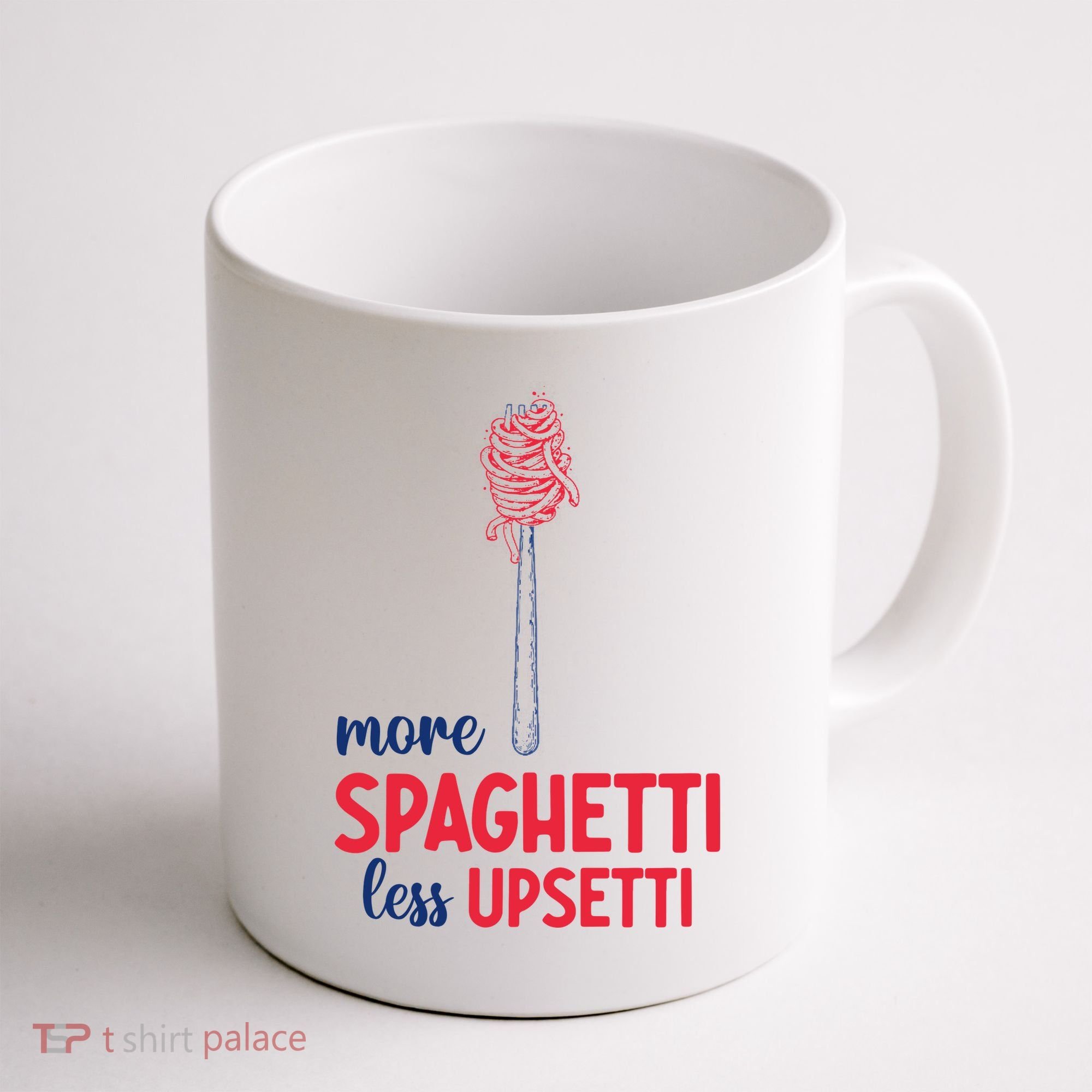 More Spaghetti Less Upsetti Funny Food Meme Coffee Mug