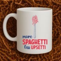 More Spaghetti Less Upsetti Funny Food Meme Coffee Mug thumb 2