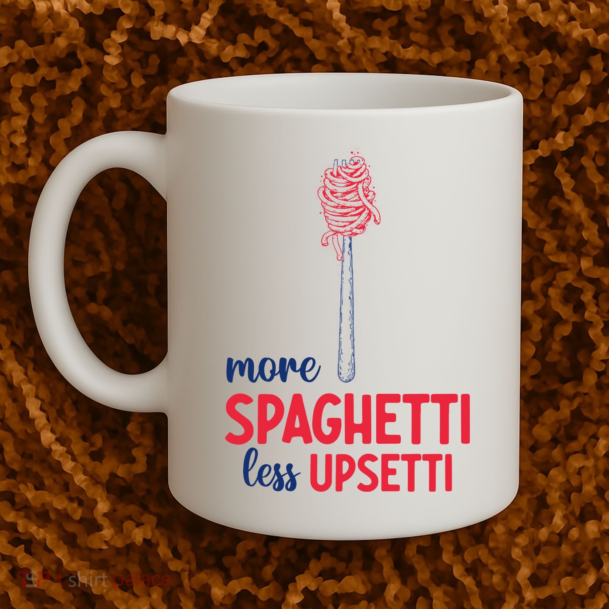 More Spaghetti Less Upsetti Funny Food Meme Coffee Mug
