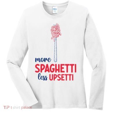 More Spaghetti Less Upsetti Funny Food Meme Women's Long Sleeve Shirt