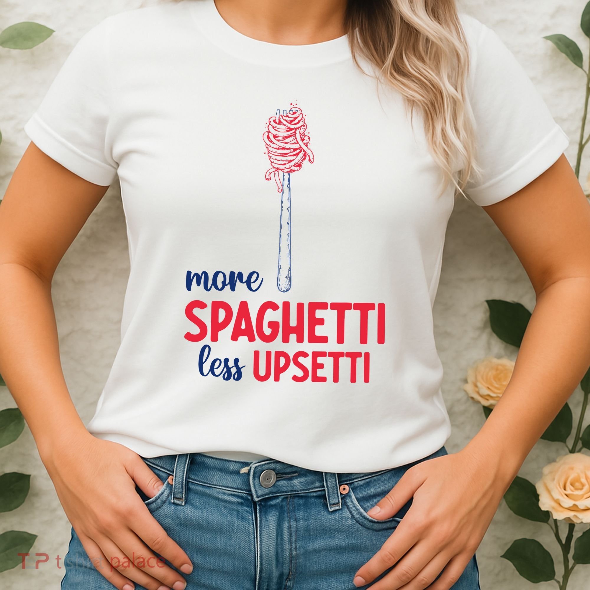 More Spaghetti Less Upsetti Funny Food Meme Women's T-Shirt