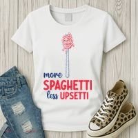 More Spaghetti Less Upsetti Funny Food Meme Women's T-Shirt thumb 3