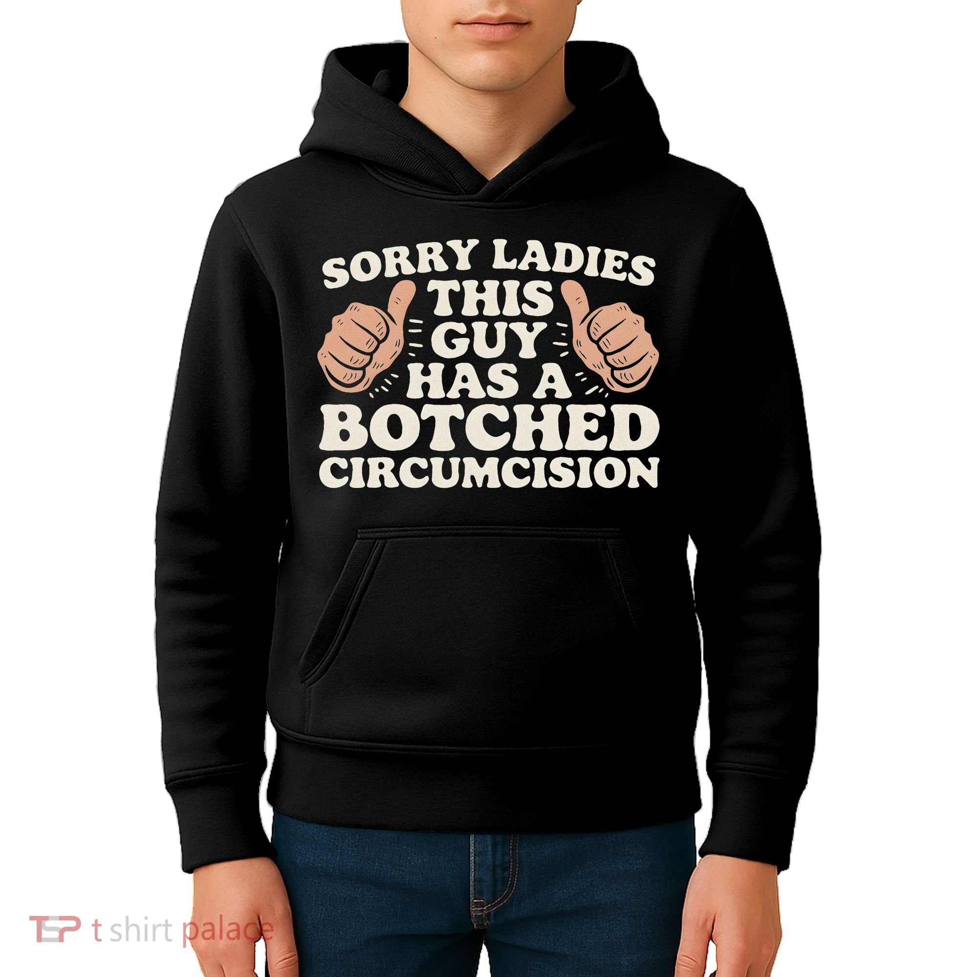 Meme Sorry Ladies This Guy Has A Botched Circumcision Kids Hoodie