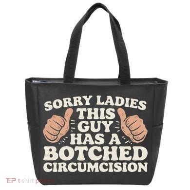 Meme Sorry Ladies This Guy Has A Botched Circumcision Tote Bag