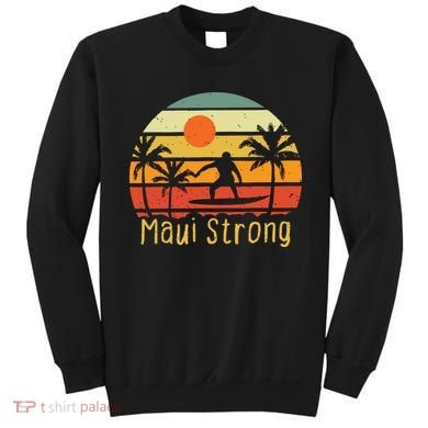 Maui Strong Lahaina Banyan Tree Hawaii Sweatshirt