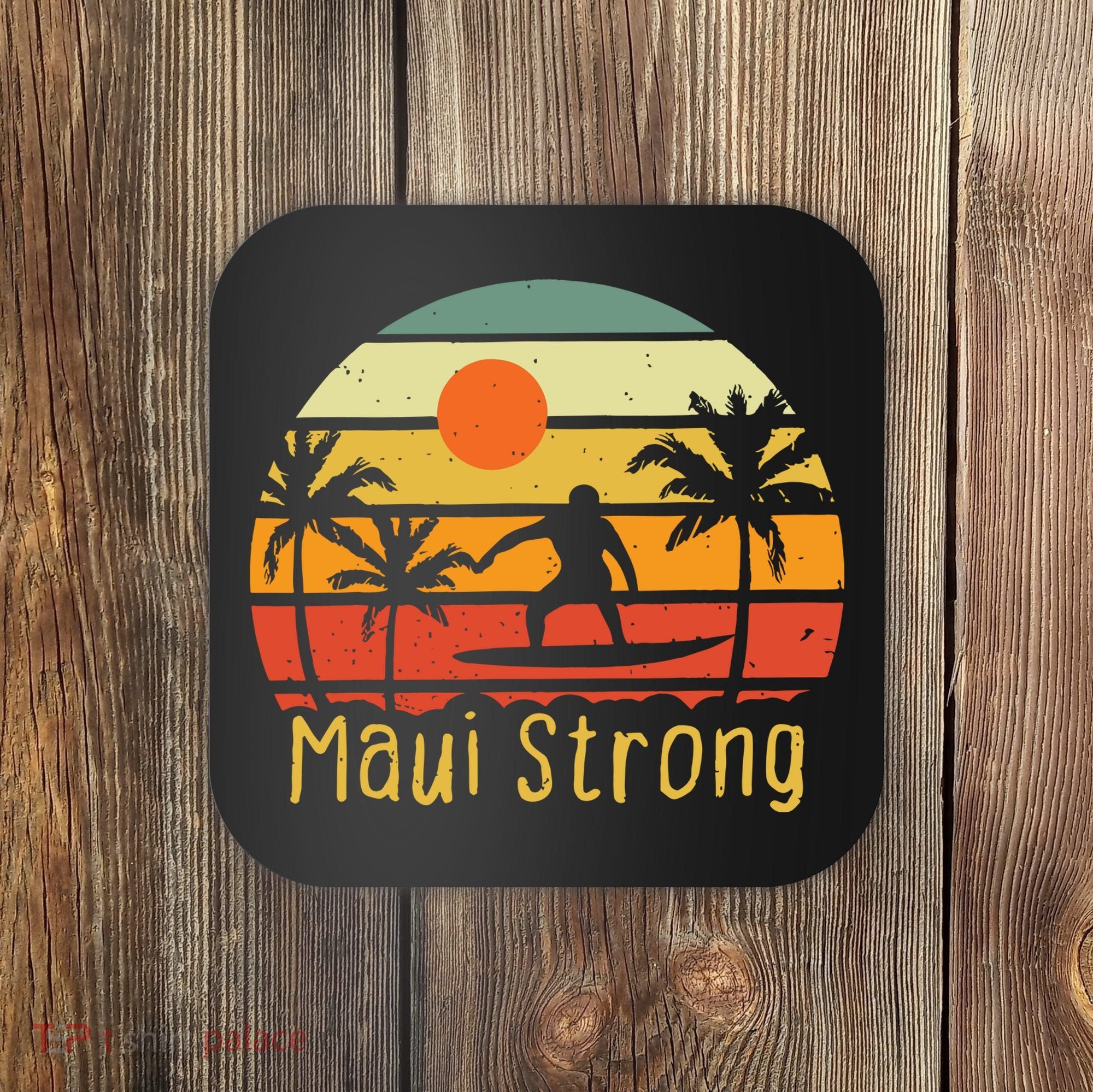 Maui Strong Lahaina Banyan Tree Hawaii Coaster