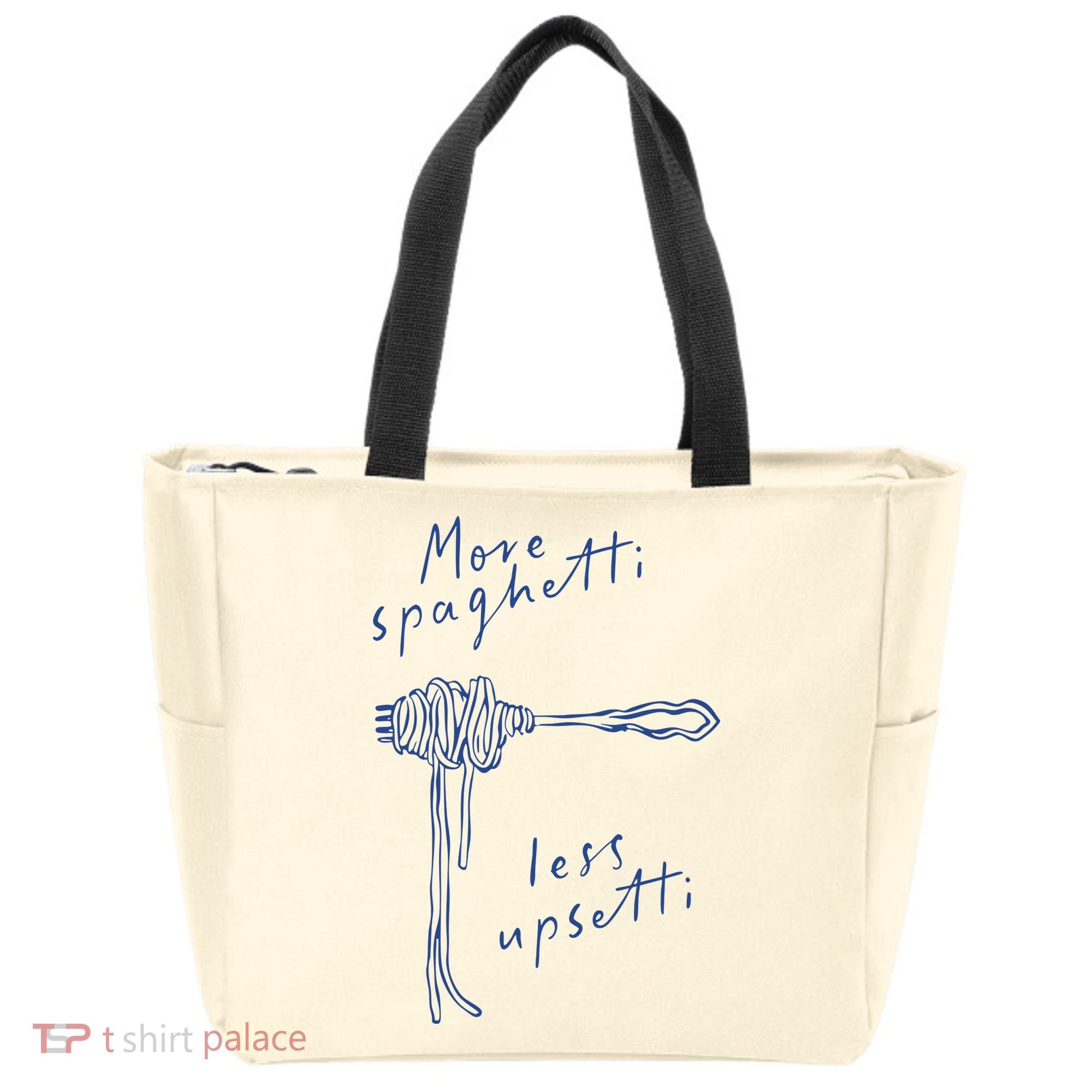 More Spaghetti Less Upsetti Tote Bag