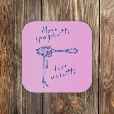 More Spaghetti Less Upsetti Coaster