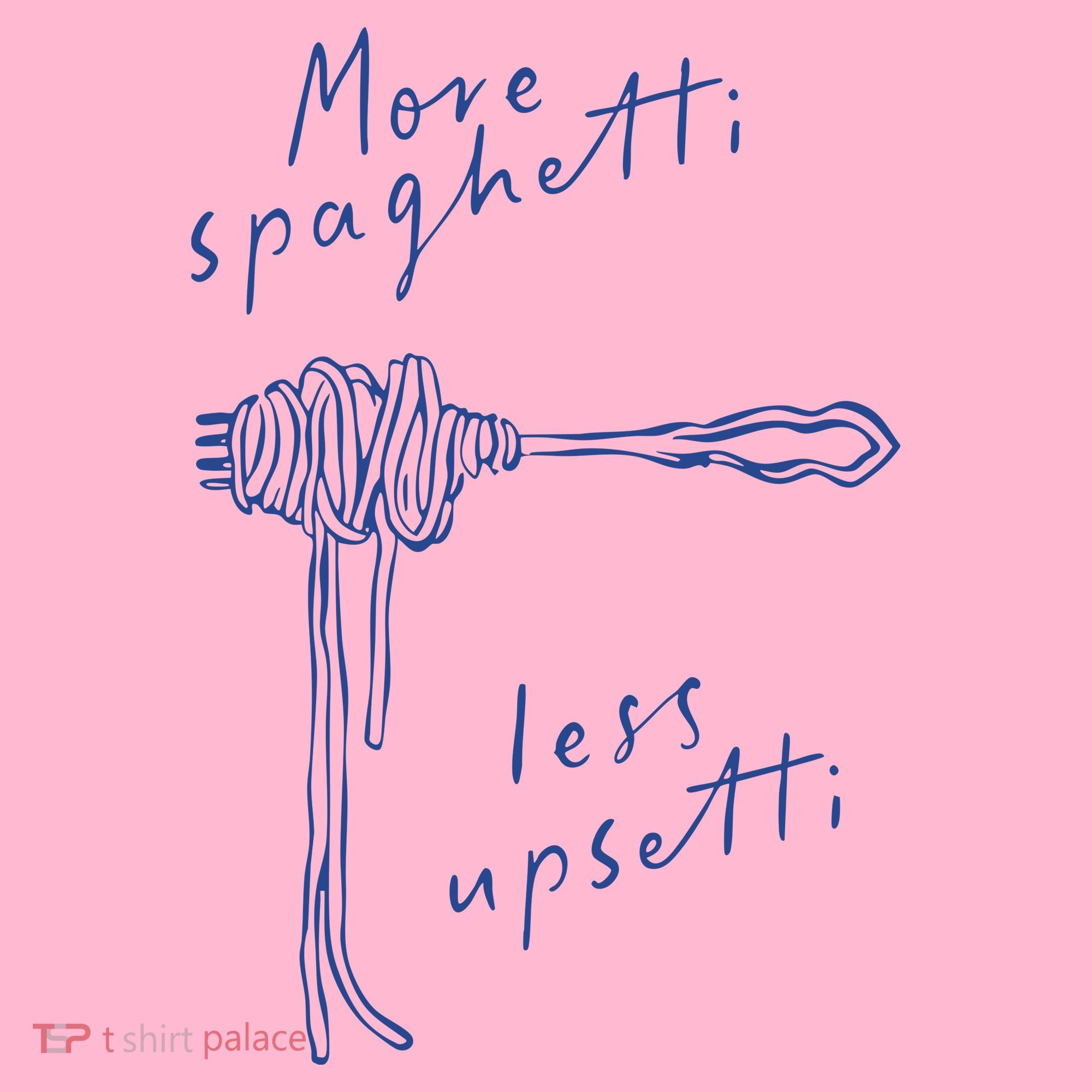 More Spaghetti Less Upsetti Coaster