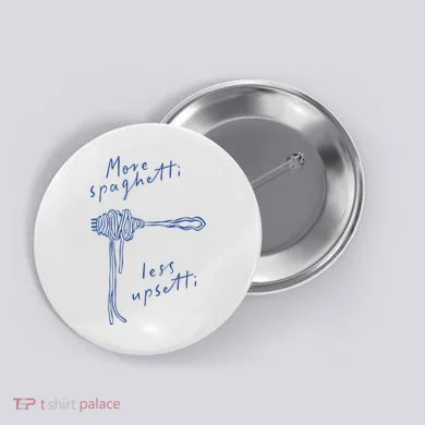 More Spaghetti Less Upsetti Button