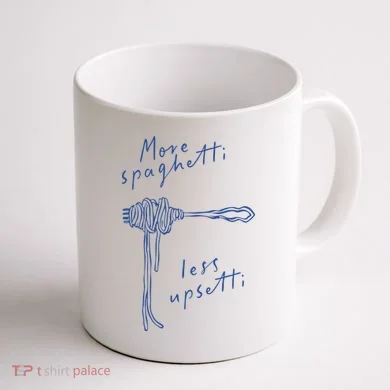 More Spaghetti Less Upsetti Coffee Mug back