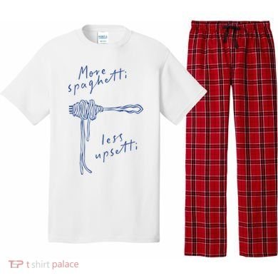 More Spaghetti Less Upsetti Pajama Set