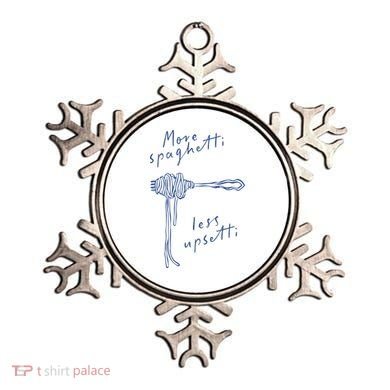 More Spaghetti Less Upsetti Ornament