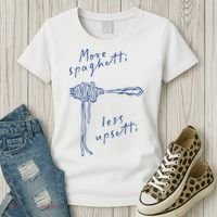 More Spaghetti Less Upsetti Women's T-Shirt thumb 3