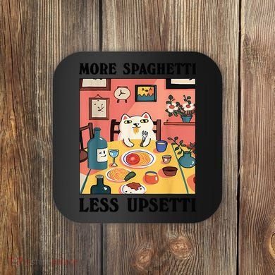 More Spaghetti Less Upsetti Cat Eating Spaghetti Coaster