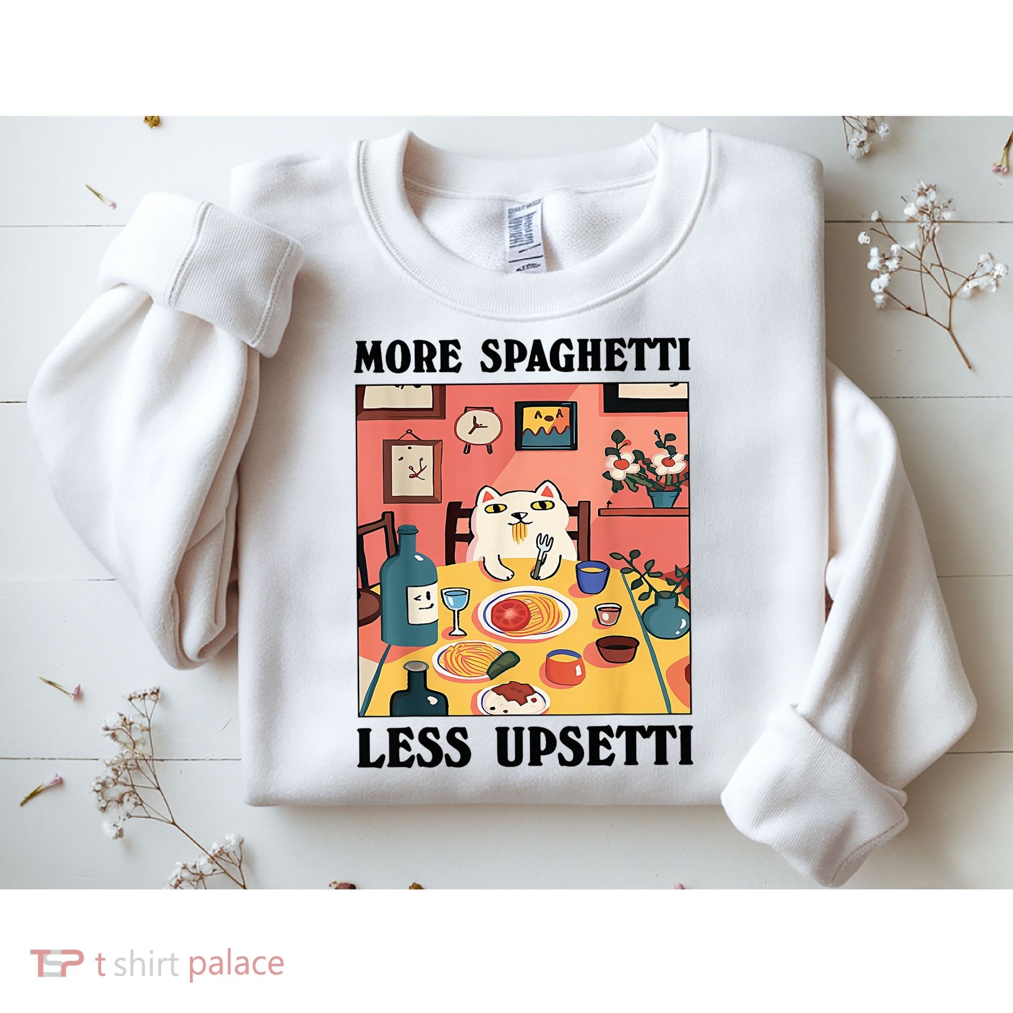 More Spaghetti Less Upsetti Cat Eating Spaghetti Sweatshirt