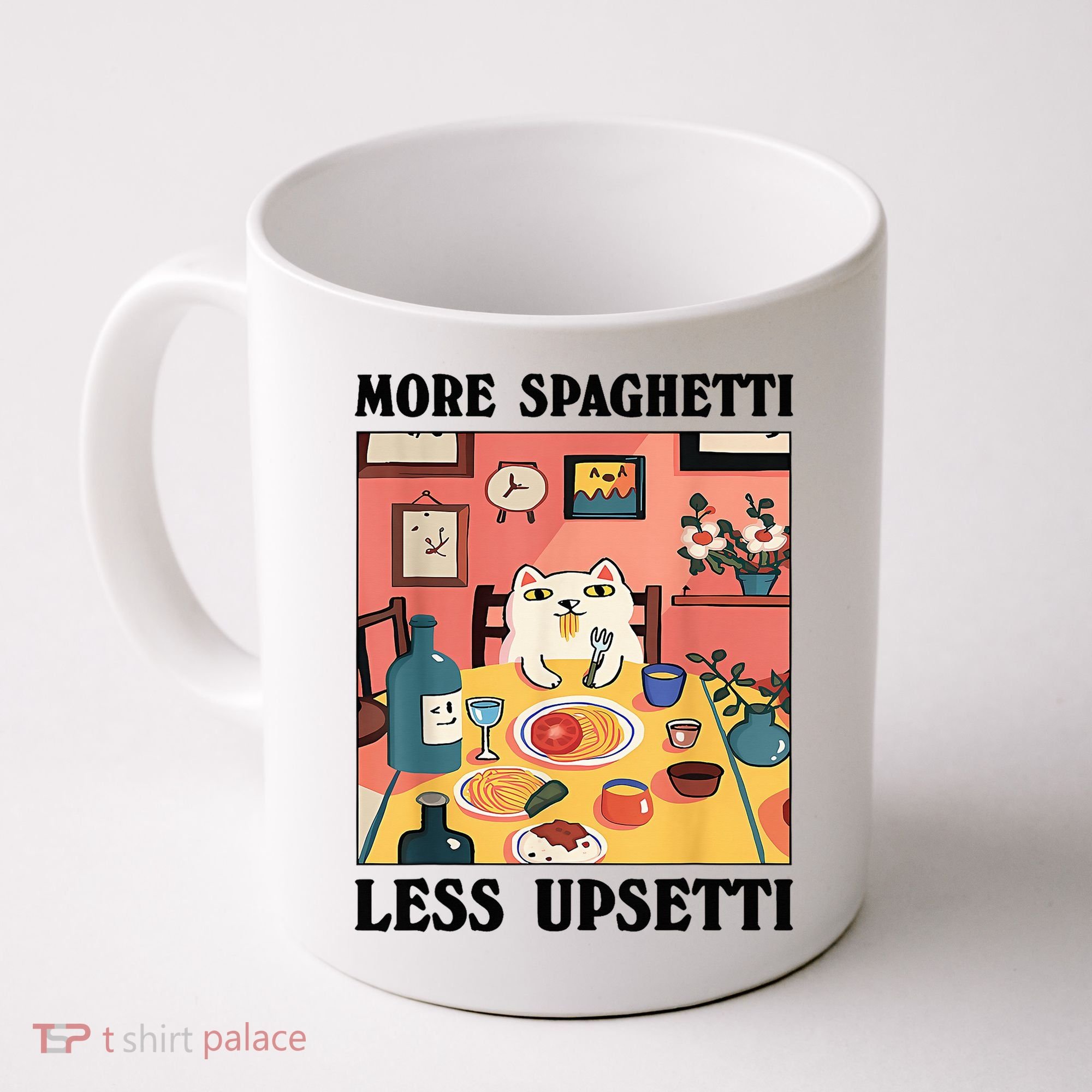 More Spaghetti Less Upsetti Cat Eating Spaghetti Coffee Mug
