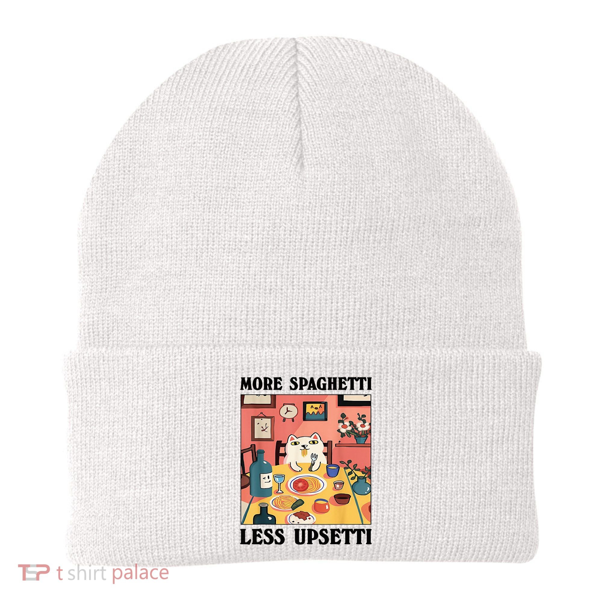 More Spaghetti Less Upsetti Cat Eating Spaghetti Beanie