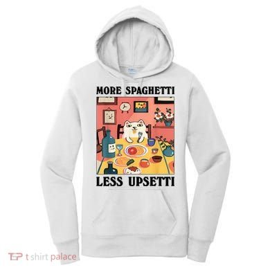 More Spaghetti Less Upsetti Cat Eating Spaghetti Women's Hoodie