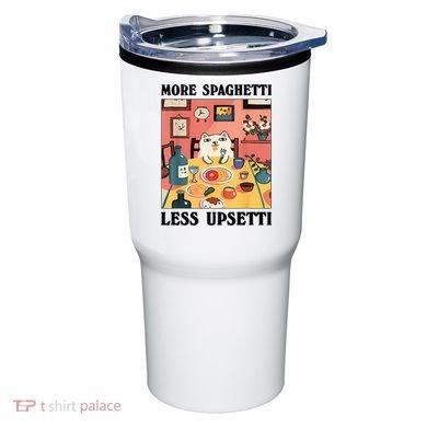 More Spaghetti Less Upsetti Cat Eating Spaghetti Tumbler