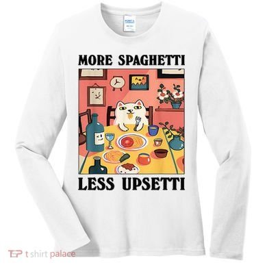 More Spaghetti Less Upsetti Cat Eating Spaghetti Women's Long Sleeve Shirt