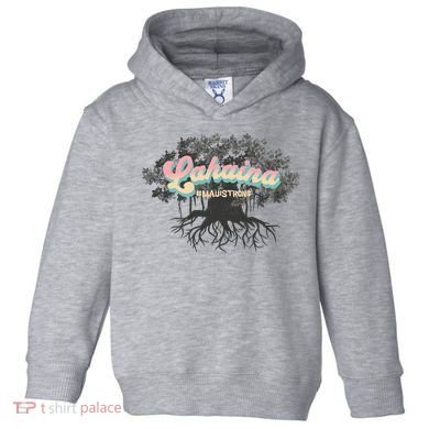 Maui Strong Lahaina Support Banyan Lahaina Hawaii Toddler Hoodie