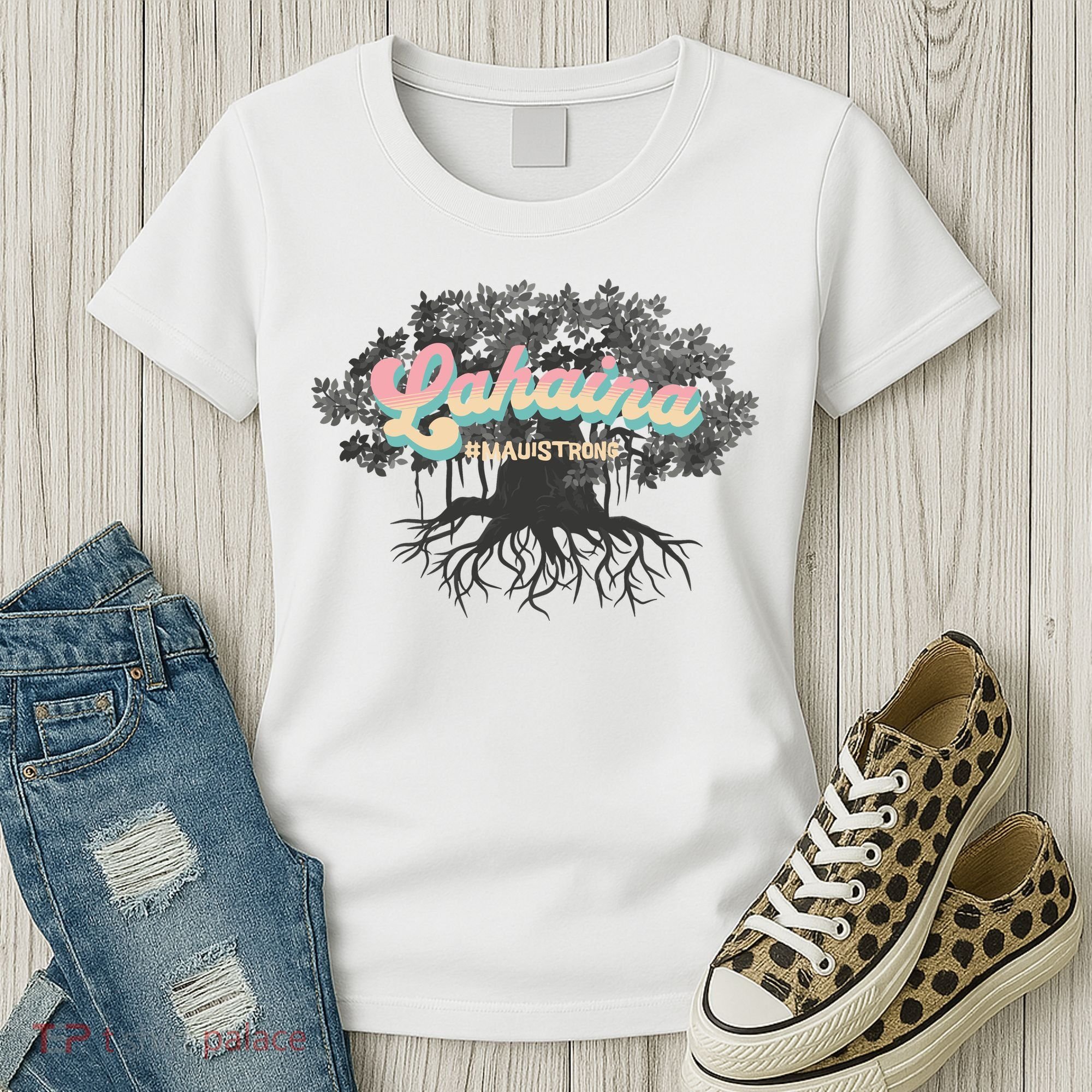 Maui Strong Lahaina Support Banyan Lahaina Hawaii Women's T-Shirt