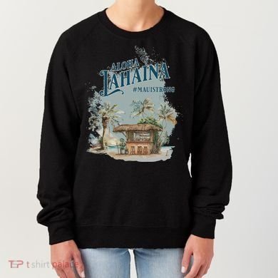 Maui Strong Lahaina Support Lahaina Hawaii Women's Sweatshirt