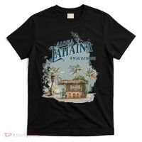 Maui Strong Lahaina Support Lahaina Hawaii T-Shirt thumb 0
