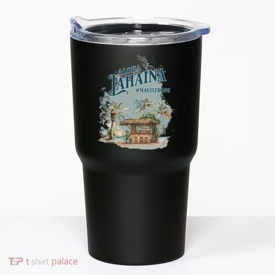 Maui Strong Lahaina Support Lahaina Hawaii Tumbler