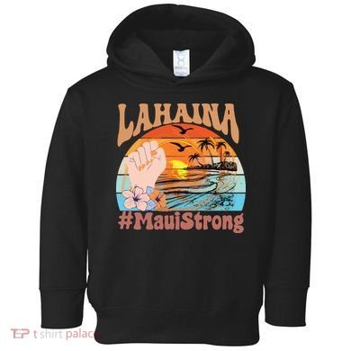 Maui Strong Lahaina Banyan Tree Maui Hawaii Shoreline Toddler Hoodie