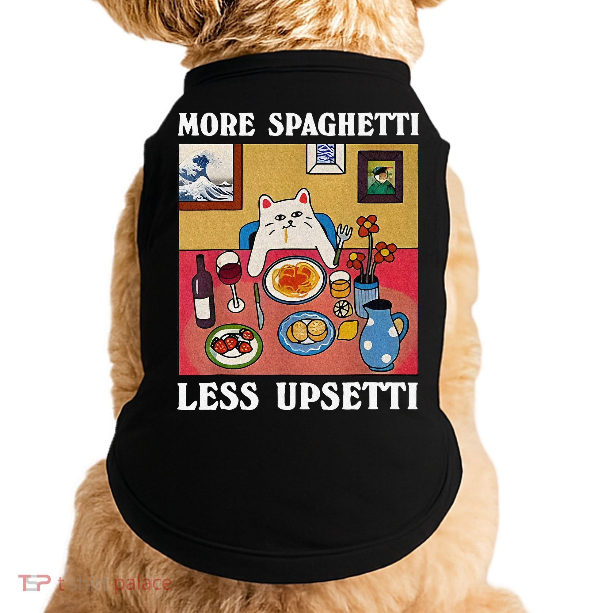 More Spaghetti Less Upsetti Funny Cute Cat Saying Quote Gift Doggie Tank