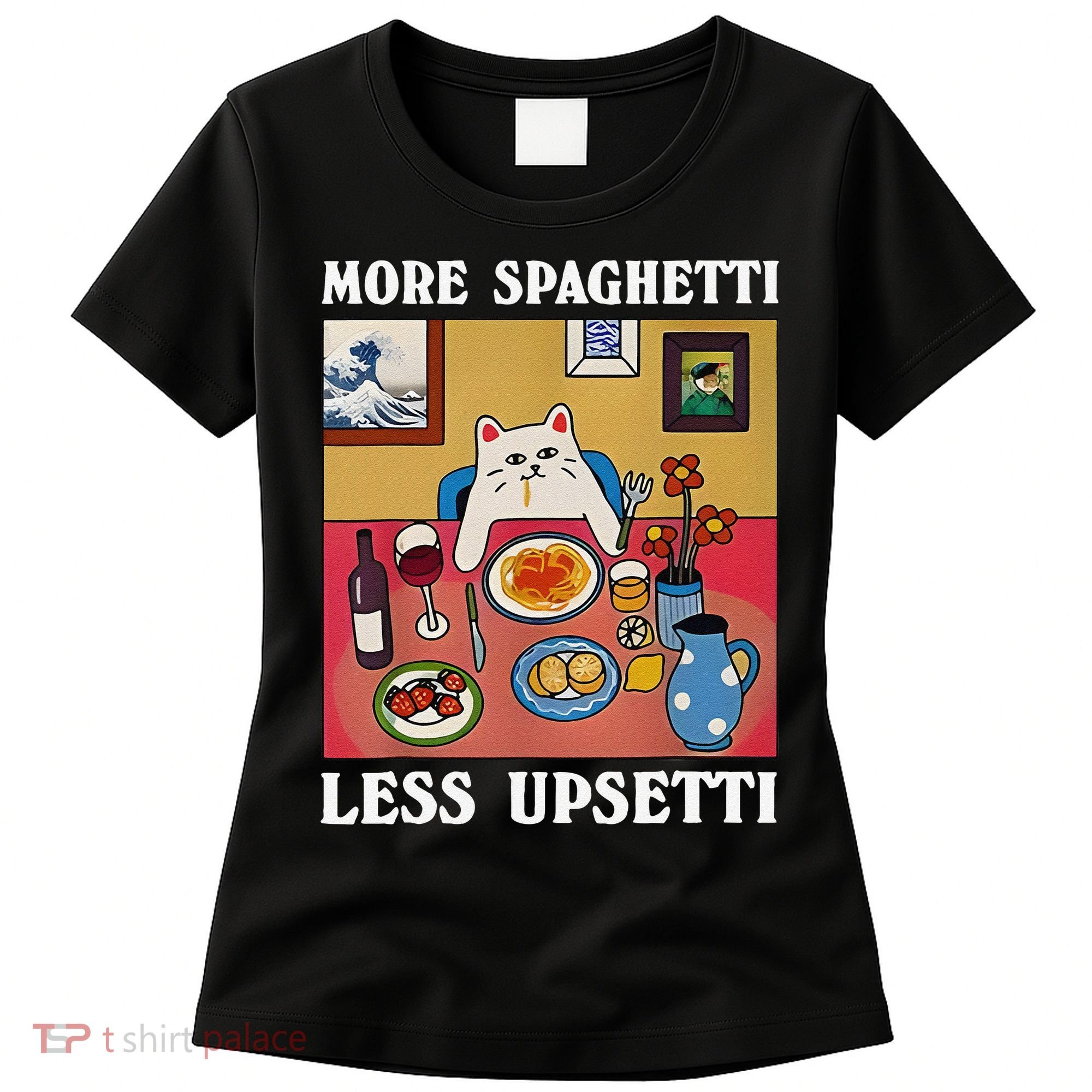 More Spaghetti Less Upsetti Funny Cute Cat Saying Quote Gift Women's T-Shirt